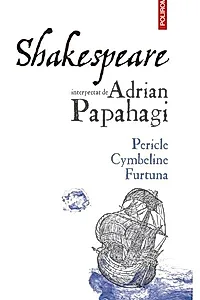 Pericle • Cymbeline • Furtuna
