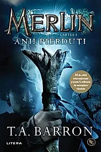 Anii pierduți. Merlin (Vol. 1)