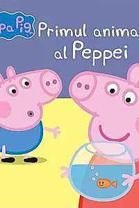 Peppa Pig: Primul animal al Peppei