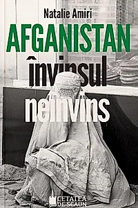 Afganistan învinsul neînvins