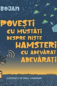9 povești cu mustăţi despre niște hamsteri cu adevărat adevărați