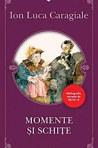 Momente şi schiţe