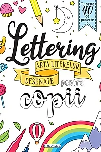Lettering - Arta literelor desenate pentru copii