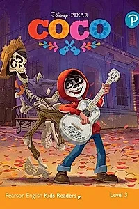 Disney PIXAR Coco. Pearson English Kids Readers. A1+ Level 3 with online audiobook