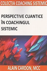 Perspective cuantice în coachingul sistemic