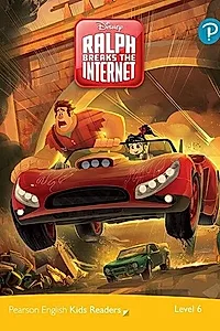 Disney Ralph Breaks the Internet. Pearson English Kids Readers. B1 Level 6 with online audiobook