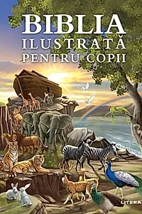 Biblia ilustrată pentru copii