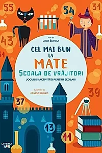 Cel mai bun la mate. Școala de vrăjitori