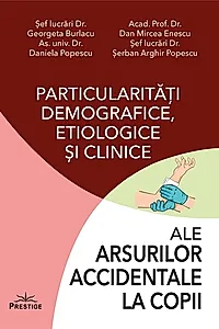 Particularități demografice, etiologice și clinice ale arsurilor accidentale la copii