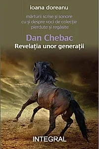 Dan Chebac - Revelația unor generații