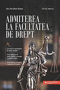 Admiterea la Facultatea de Drept. Exercitii de antrenament de limba romana