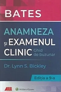 Bates. Anamneza și examenul clinic