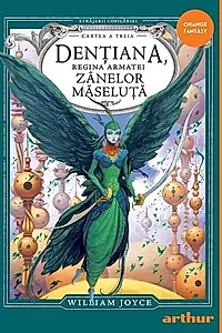 Dențiana, Regina Armatei Zânelor Măseluță (Vol. 3)