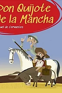 Don Quijote de la Mancha. Prima mea biblioteca