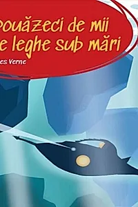 Douăzeci de mii de leghe sub mări (Vol. 9)