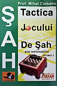 Tactica jocului de șah. Arta combinaților (Vol. 2)