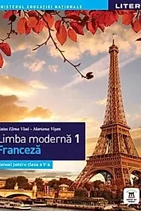 Manual. Limba modernă 1. Limba franceză. Clasa a V-a