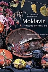 Moldavie: des gens, des lieux, une cuisine et du vin
