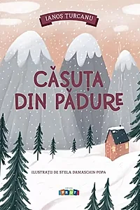 Căsuța din padure