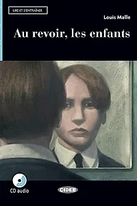 Au revoir, les enfants + CD (A2)