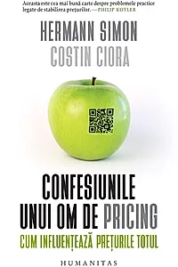 Confesiunile unui om de pricing. Cum influențează prețurile totul