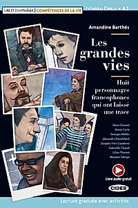 Les grandes vies + Online Audio + App (Niveau Deux A2)