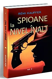 Spioane la nivel înalt (Vol. 2)
