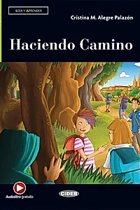 Haciendo Camino + Online Audio + App (Nivel Primero A1)