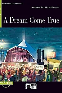 A Dream Come True + Audio CD (Step Two B1.1)