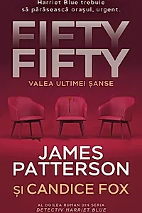 FIFTY FIFTY. Valea ultimei sanse