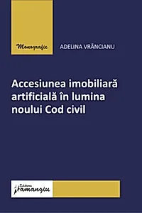 Accesiunea imobiliară artificială în lumina noului Cod civil