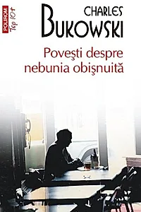 Poveşti despre nebunia obişnuită