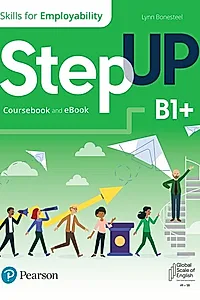 Step Up, Skills for Employability Self-Study B1+ (Student Book, eBook, Online Practice, Digital Resources)