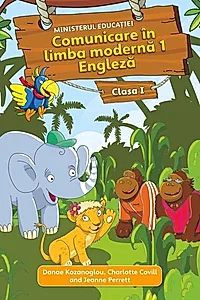Comunicare în limba modernă 1 Engleză. Manual pentru Clasa I