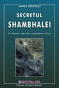 A unsprezecea viziune. Secretul Shambhalei