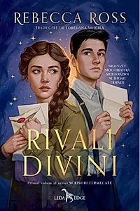 Rivali divini . Seria Scrisori fermecate Vol.1
