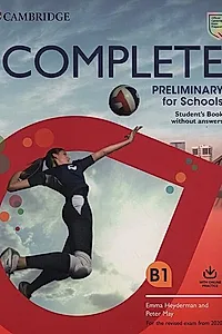 Complete Preliminary for Schools, Student's Book without Answers with Online Practice