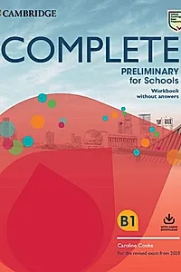 Complete Preliminary for Schools, Workbook without Answers with Audio Download