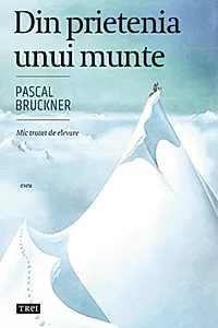 Din prietenia unui munte
