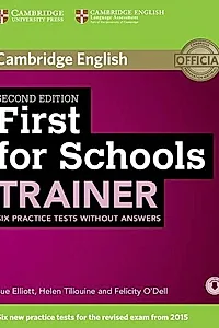 First for Schools Trainer 2nd ed. Six Practice Tests without Answers with Audio