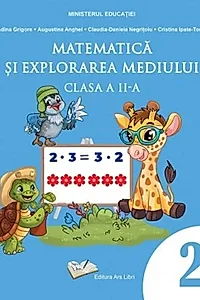 Matematică și explorarea mediului. Manual pentru clasa a II-a