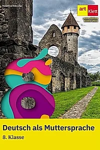 Deutsch als Muttersprache. 8. Klasse