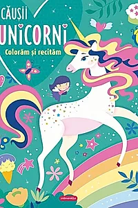 Jucăușii unicorni - Colorăm și recităm