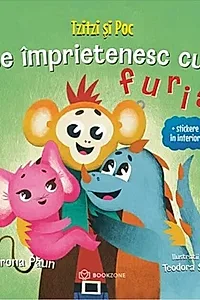 Tzitzi și Poc se împrietenesc cu furia