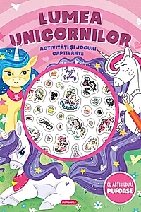 Lumea unicornilor - Activități și jocuri captivante
