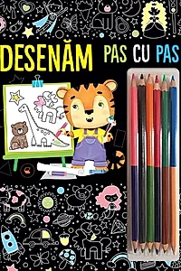 Desenăm - Pas cu pas