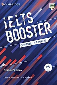Cambridge English Exam Boosters IELTS Booster General Training Student's Book with Answers with Audio