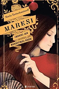 Maresi. Cronici din Mânăstirea Roșie