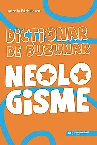 Dictionar de buzunar. Neologisme