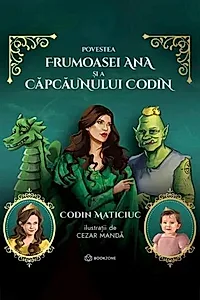 Povestea frumoasei Ana și a căpcăunului Codin